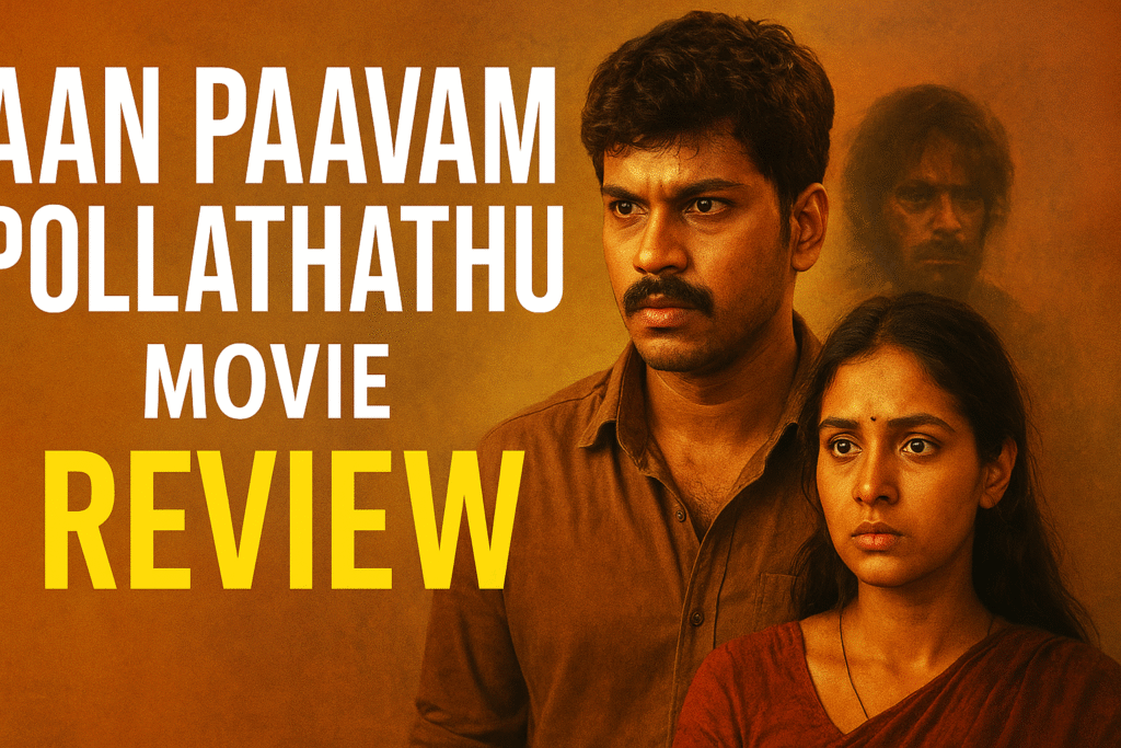 Aan Paavam Pollathathu Movie Review