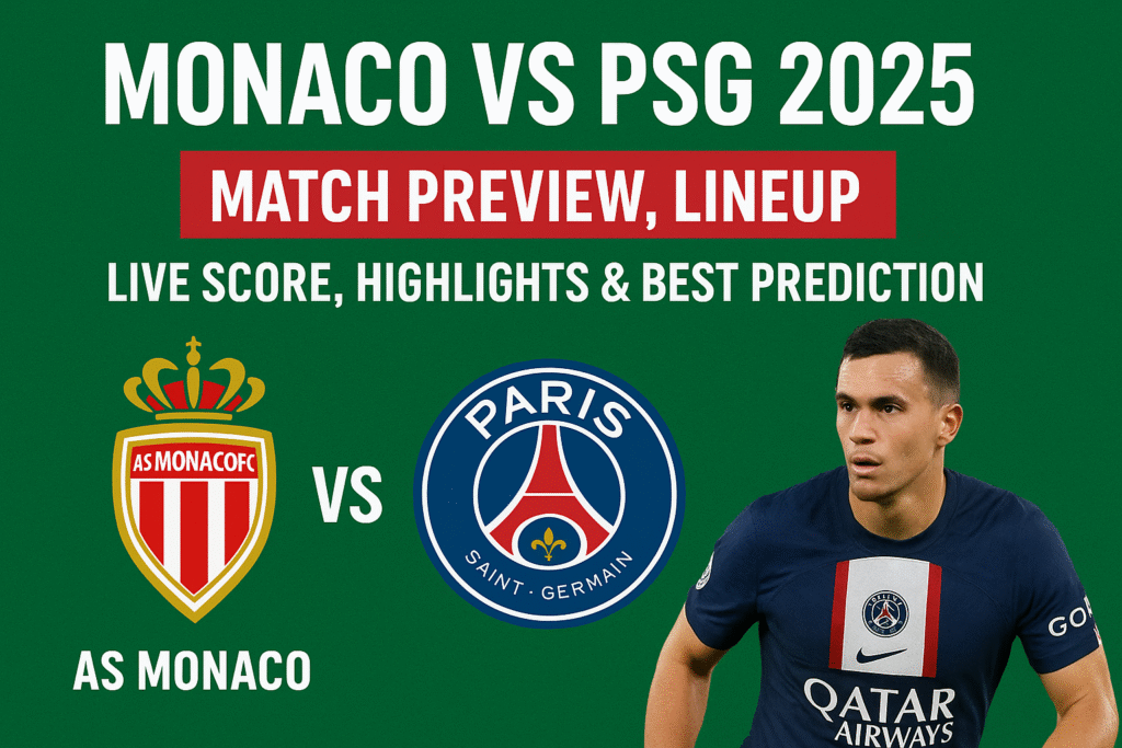 Monaco vs PSG 2025