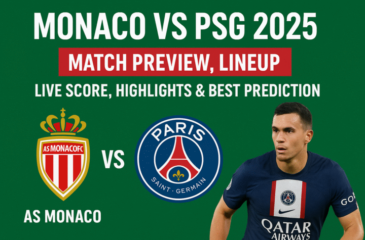 Monaco vs PSG 2025