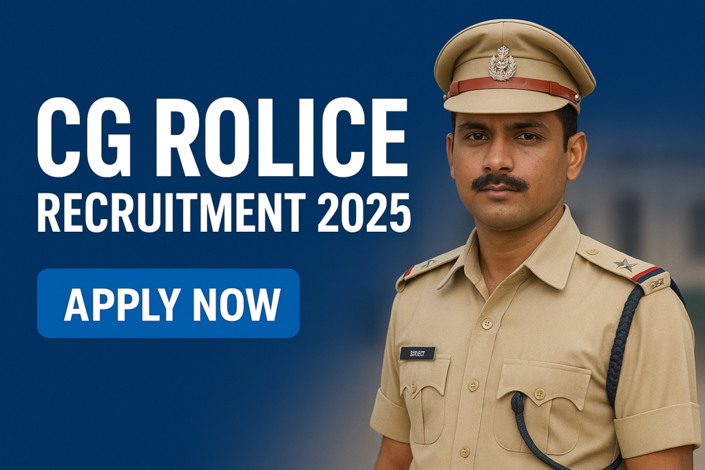 CG Police Recruitment 2025