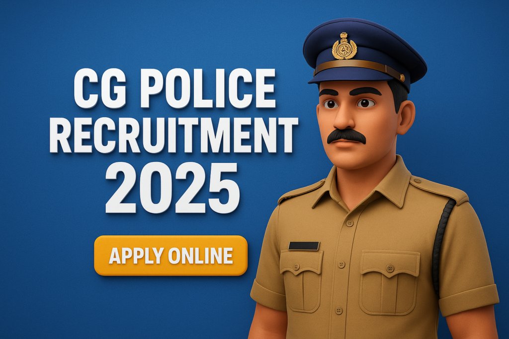 CG Police Recruitment 2025