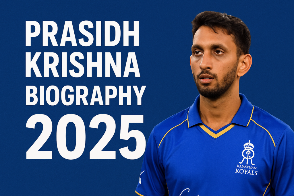 Prasidh Krishna Biography 2025